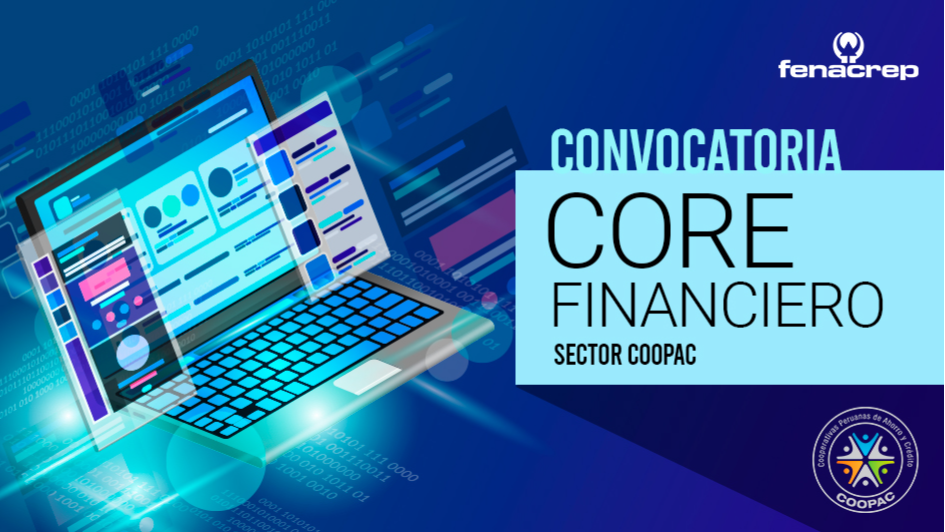 Convocatoria: CORE Financiero para el Sector COOPAC Perú