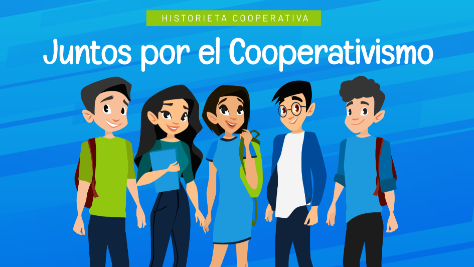Historieta Cooperativa: Juntos por el Cooperativismo